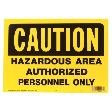 HY-KO Sign Osha Caution Hazrdus Area 557